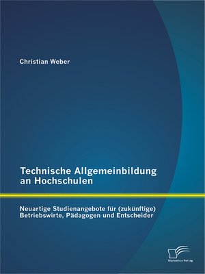 cover image of Technische Allgemeinbildung an Hochschulen
